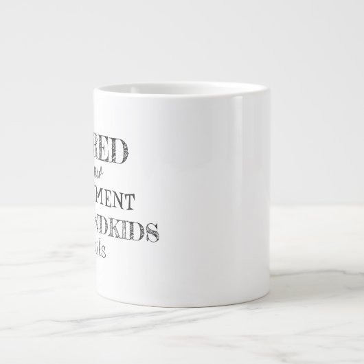 Retired Jumbo-Tasse (Vorderseite)