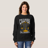 Retired Lawyer Allegedly Sweatshirt (Vorne ganz)