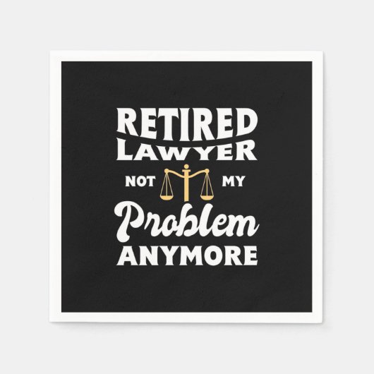 Retired Lawyer Not My Problem Serviette (Vorderseite)