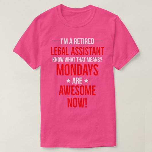 Retired Legal Assistant Funny Gift T-Shirt (Design vorne)