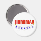 RETIRED LIBRARIAN MAGNET (Vorderseite/Rückseite)