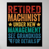Retired Machinist Under New Management For Grandfa Poster (Vorne)