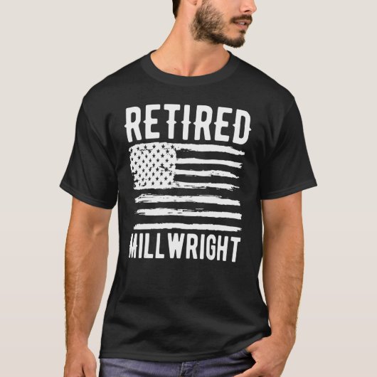 Retired Millwright Profession American Flag T-Shirt (Vorderseite)