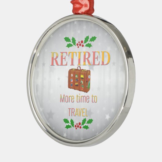 Retired, More Time to Travel Ornament Aus Metall (Links)