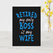 Retired my only boss is my wife karte (Gelbe Blume)