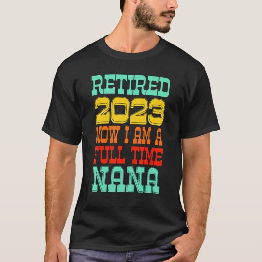 Retired Nana 2023 T-Shirt (Vorderseite)