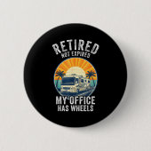 Retired Not Exred Rv Camper Van Funny Travel Life Button (Vorderseite)