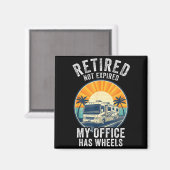 Retired Not Exred Rv Camper Van Funny Travel Life Magnet (Vorderseite/Rückseite)