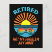 retired not my problem any more postkarte (Vorderseite)