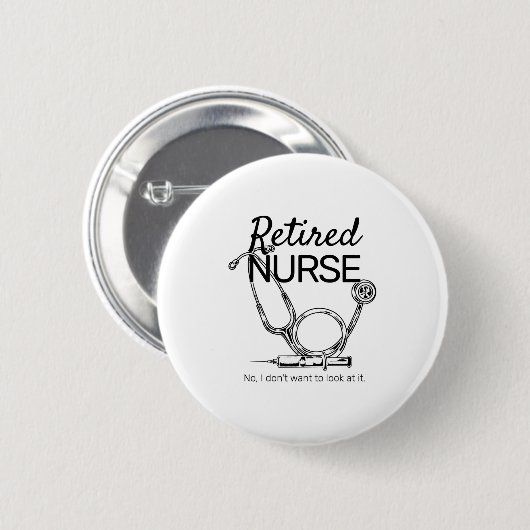Retired Nurse Funny Nursing Retirement Button (Vorne & Hinten)