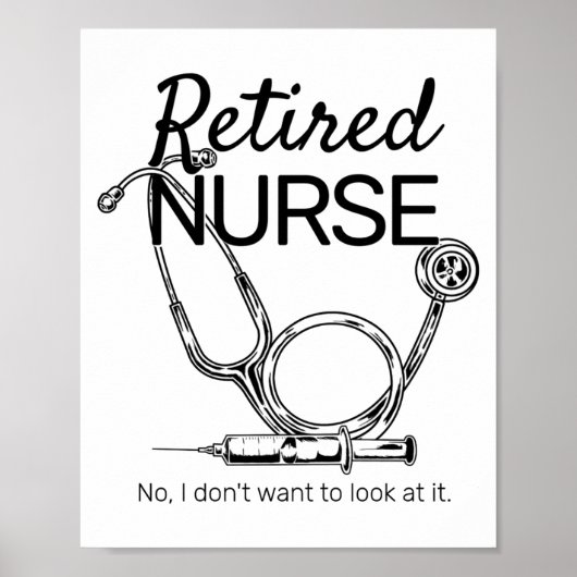 Retired Nurse Funny Nursing Retirement  Poster (Vorne)