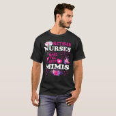Retired Nurses Make The Best Mimi Cute Mother Gran T-Shirt (Vorne ganz)