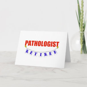 RETIRED PATHOLOGIST KARTE