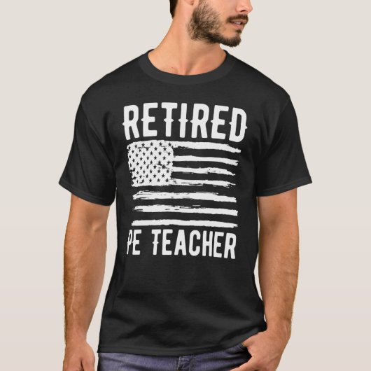 Retired PE Teacher Profession American Flag T-Shirt (Vorderseite)