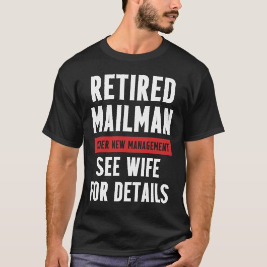Retired Postal Worker Management Wife Mailman Reti T-Shirt (Vorderseite)