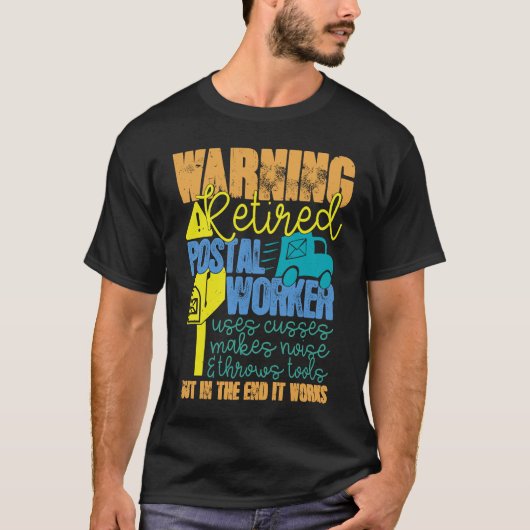Retired Postal Worker Works Mailman Retirement T-Shirt (Vorderseite)