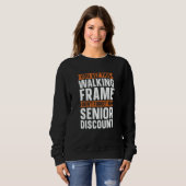 Retired  Retirement Don't Forget My Senior Discoun Sweatshirt (Vorne ganz)