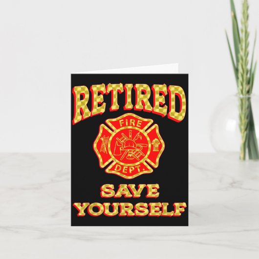 Retired Save Yourself Funny Fireman Retirement Vin Karte (Vorderseite)