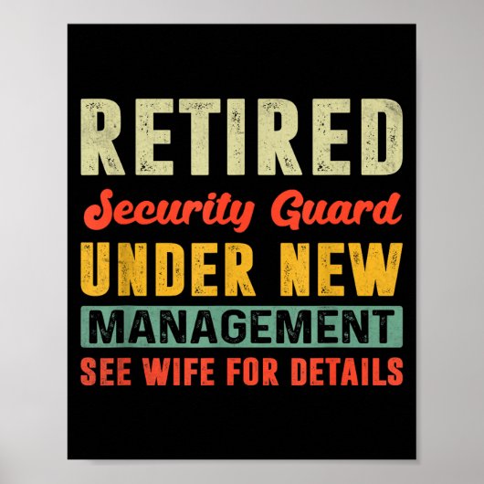Retired Security Guard Under New Management Retire Poster (Vorne)