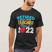 Retired Teacher Class Of 2022 - Teacher Retirement T-Shirt (Vorderseite)
