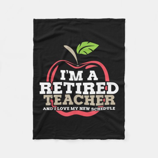 Retired Teacher I Love My New Schedule Funny Quote Fleecedecke (Vorderseite)