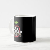 Retired Teacher I Love My New Schedule Funny Quote Kaffeetasse (Vorderseite Links)