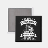 Retired Truck Driver Funny Retirement Quote For A  Magnet (Vorderseite/Rückseite)