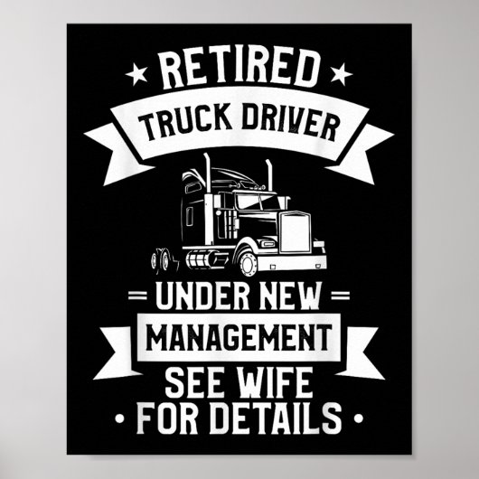 Retired Truck Driver Funny Retirement Quote For A Poster (Vorne)