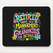 Retired Under New Management Funny Grandkids Gift Mousepad (Vorne)