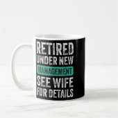 Retired Under New Management, Funny Husband Humor Kaffeetasse (Links)