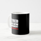 Retired, Under New Management, Funny Retirement Gi Kaffeetasse (Vorderseite Links)