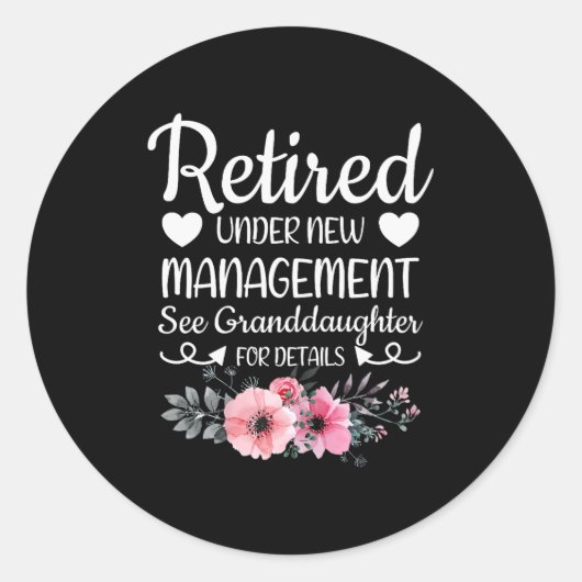 Retired Under New Management Granddaughter Grandma Runder Aufkleber (Vorderseite)