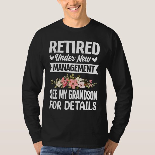 Retired under new Management Grandson  Gigi Mimi G T-Shirt (Vorderseite)