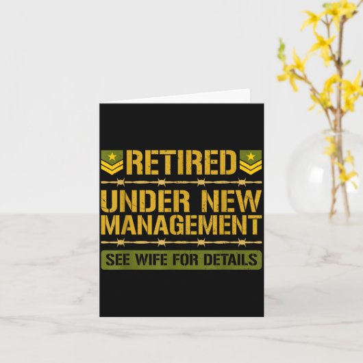 Retired Under New Management Military Retirement P Karte (Gelbe Blume)