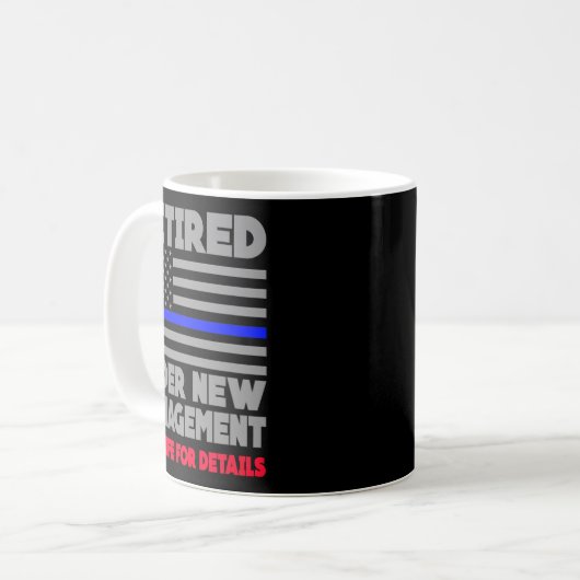 Retired Under New Management Retirement Thin Blue  Kaffeetasse (Vorderseite Links)