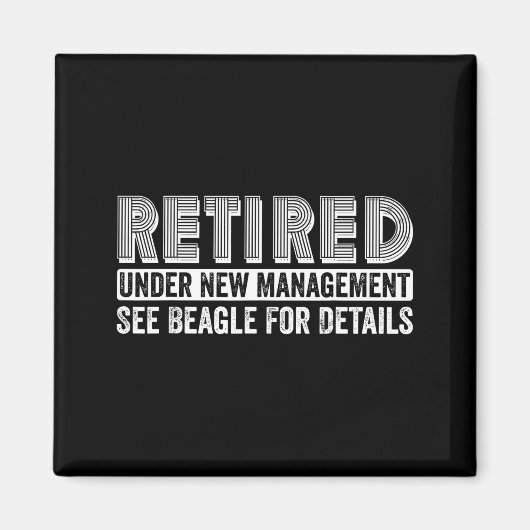Retired Under New Management See Beagle For Detail Magnet (Vorne)