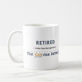 RETIRED: Under New Management See Cat for Details Kaffeetasse