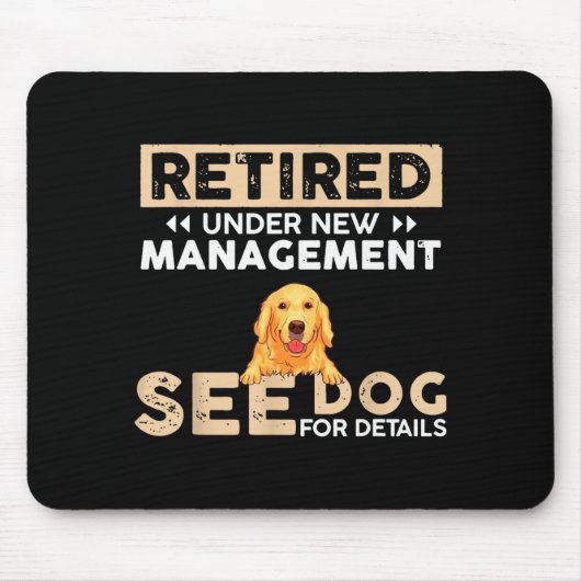 Retired Under New Management See Dog For Details Mousepad (Vorne)