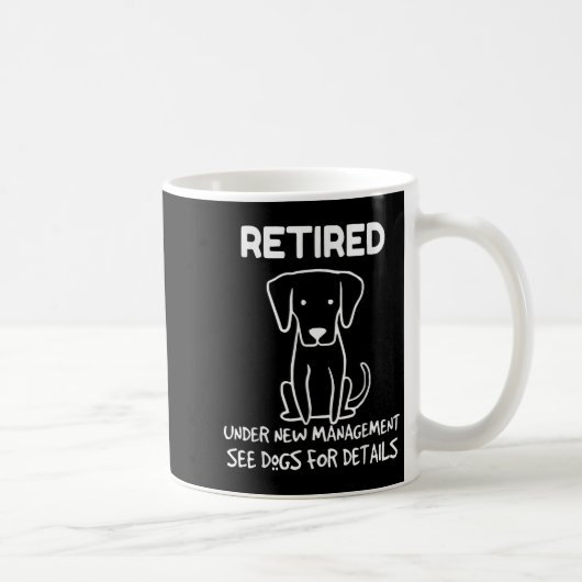Retired Under New Management See Dogs For Detail D Kaffeetasse (Rechts)