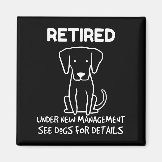 Retired Under New Management See Dogs For Detail D Magnet (Vorne)