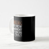 Retired Under New Management See Grandkids Funny R Kaffeetasse (Vorderseite Links)