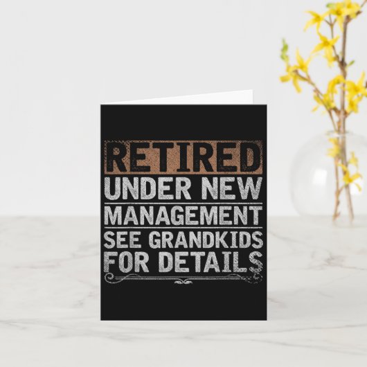 Retired Under New Management See Grandkids Funny R Karte (Gelbe Blume)