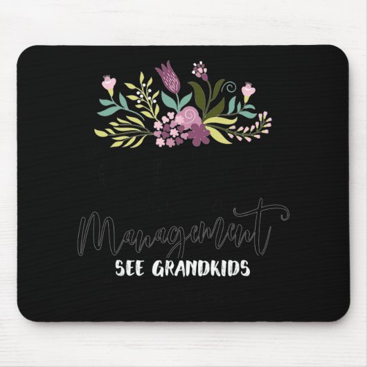 Retired Under New Management See Grandkids Funny R Mousepad (Vorne)