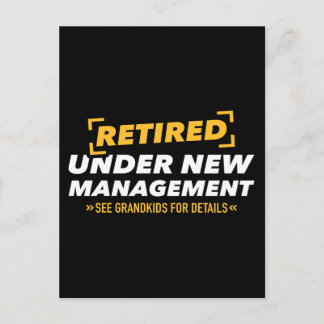 Retired under new management see grandkids postkarte