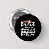 Retired Under New Management See Grandkids Retirem Button (Vorne & Hinten)
