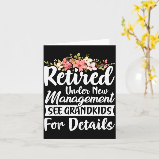 Retired Under New Management See Grandkids Retirem Karte (Gelbe Blume)