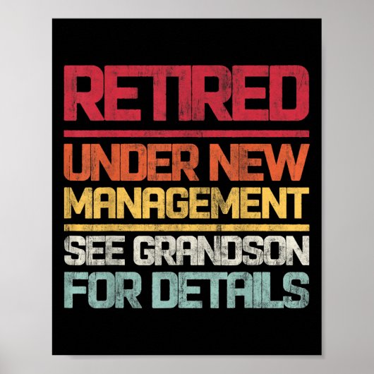 Retired Under New Management See Grandson For Deta Poster (Vorne)