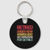 Retired Under New Management See Grandson For Deta Schlüsselanhänger (Vorderseite)