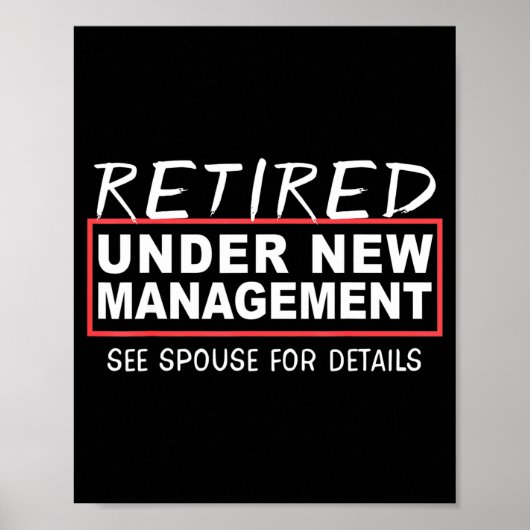 Retired Under New Management See Suse Funny Retire Poster (Vorne)