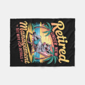 Retired Under New Management See Wife For Details  Fleecedecke (Vorderseite (Horizontal))